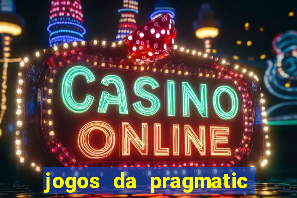 jogos da pragmatic play que mais pagam